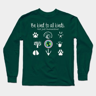 Be kind to all- light Long Sleeve T-Shirt